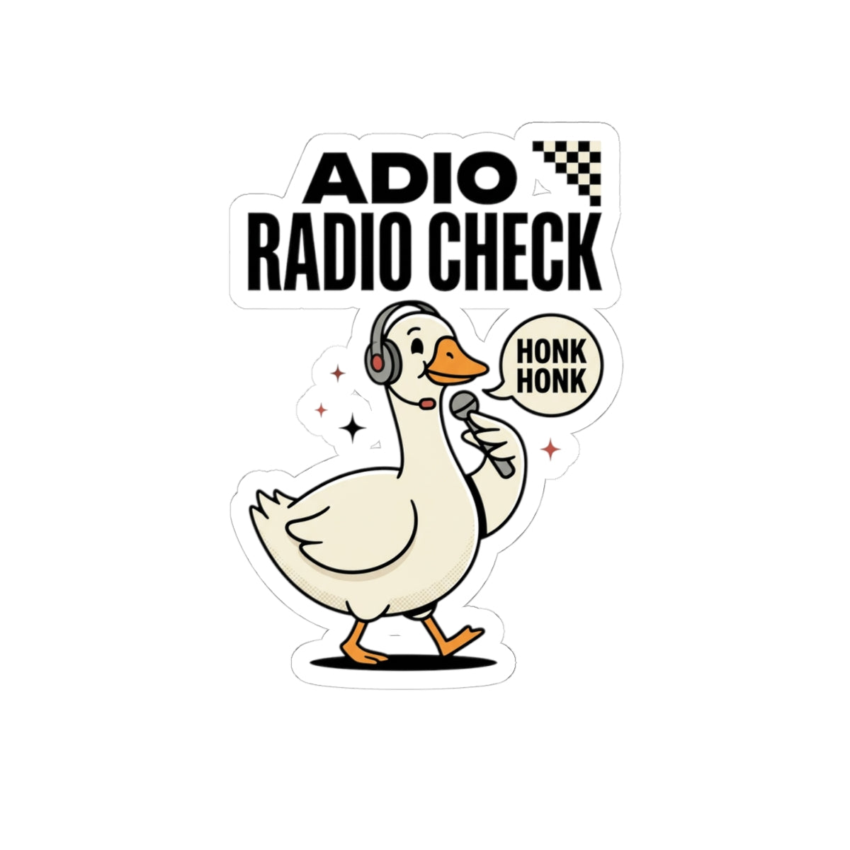 Radio Check Goose Sticker | Racing Meme, Honk Honk Kiss-Cut Sticker
