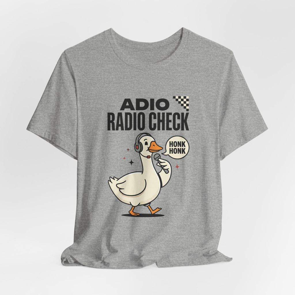 Radio Check Honk Honk Goose T-Shirt | Racing Meme, Track Day Tee