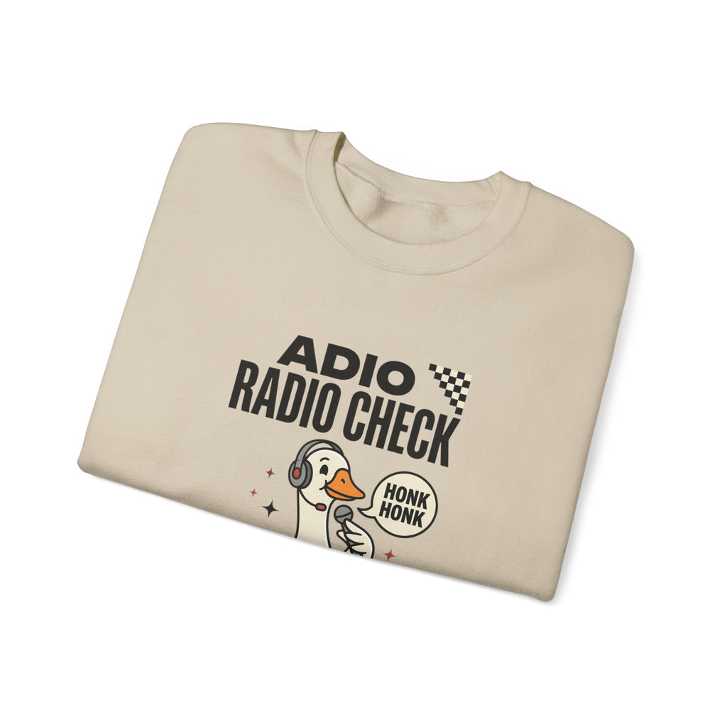Radio Check Honk Honk Goose Crewneck Sweatshirt | Racing Meme, Track Day Humor