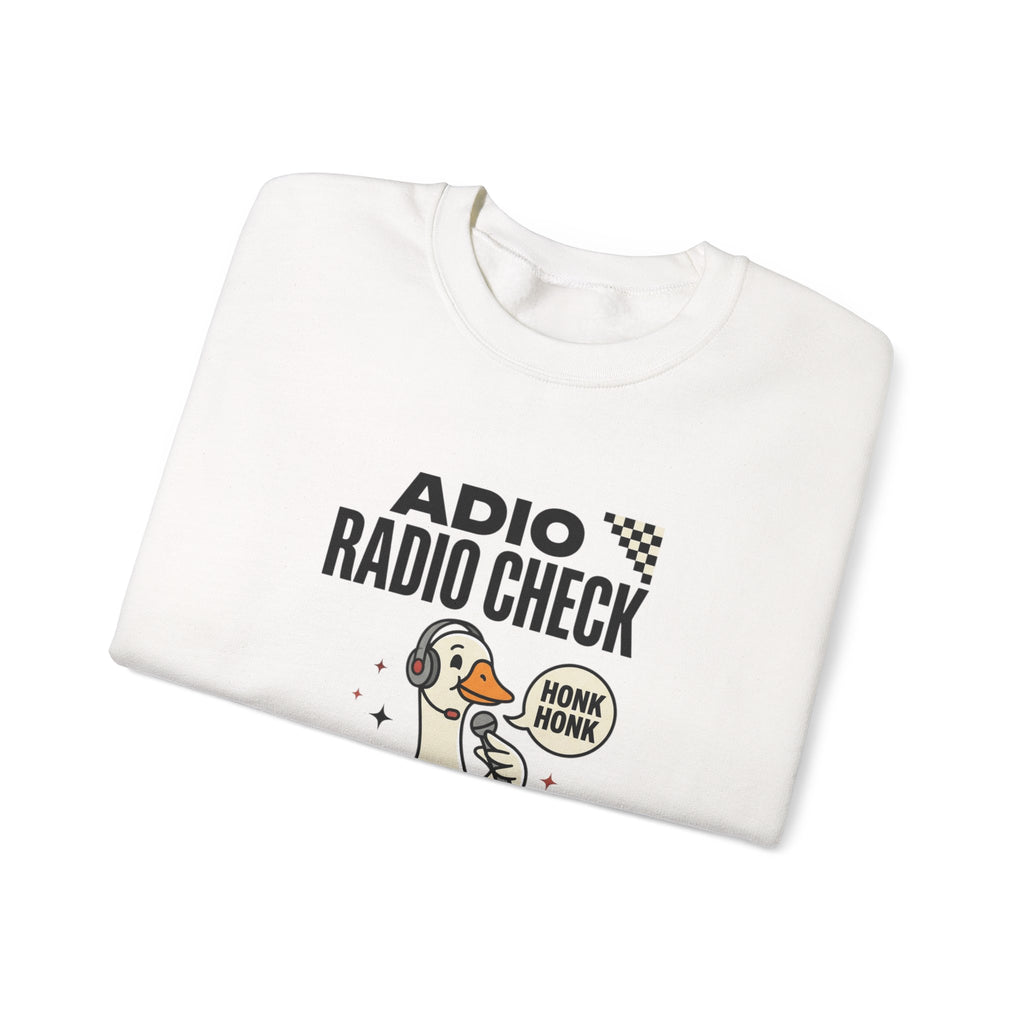 Radio Check Honk Honk Goose Crewneck Sweatshirt | Racing Meme, Track Day Humor
